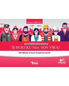 İş Hukuku'nda Son Viraj