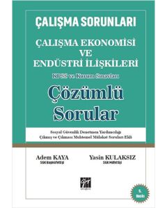Çalışma Ekonomisi ve Endüstri İlişkileri Çözümlü Sorular