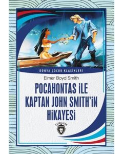 Pocahontas İle Kaptan John Smith’İn Hikayesi