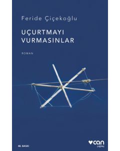 Uçurtmayı Vurmasınlar