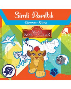 Disney Aslan Koruyucular - Simli Parıltılı Boyama Kitabı