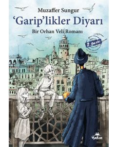 'Garip'likler Diyarı