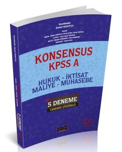KONSENSUS KPSS A Hukuk, İktisat, Maliye, Muhasebe Tamamı Çözümlü 5 Deneme