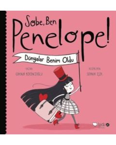 Sobe, Ben Penelope! Dünyalar Benim Oldu