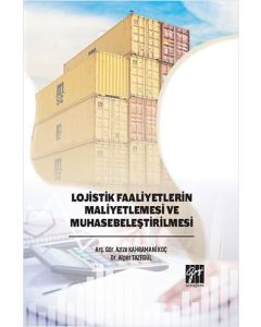 Lojistik Faaliyetlerin Maliyetlemesi ve Muhasebeleştirilmesi