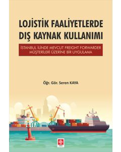 Lojistik Faaliyetlerde Dış Kaynak Kullanımı