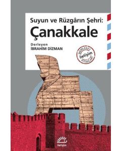 Suyun ve Rüzgarın Şehri: Çanakkale