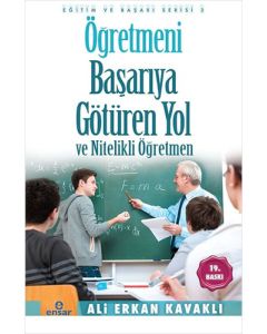 Öğretmeni Başarıya Götüren Yol ve Nitelikli Öğretmen