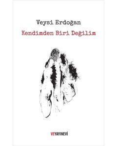 Kendimden Biri Değilim