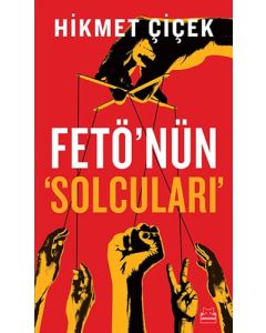 Fetö'nün Solcuları