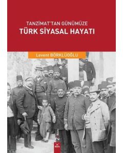 Tanzimat'tan Günümüze Türk Siyasal Hayatı