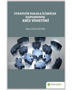 Stratejik Halkla İlişkiler Kapsamında Kriz Yönetimi
