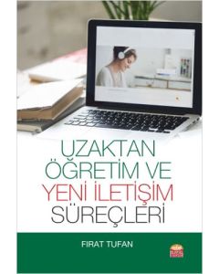 Uzaktan Öğretim ve Yeni İletişim Süreçleri