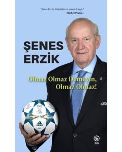 Olmaz Olmaz Demeyin Olmaz Olmaz! 