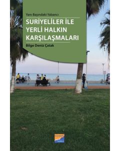 Yanı Başındaki Yabancı Suriyeliler ile Yerli Halkın Karşılaşmaları