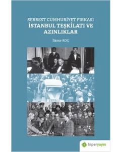 Serbest Cumhuriyet Fırkası İstanbul Teşkilatı ve Azınlıklar