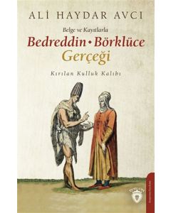 Belge ve Kayıtlarla Bedreddin - Börklüce Gerçeği
