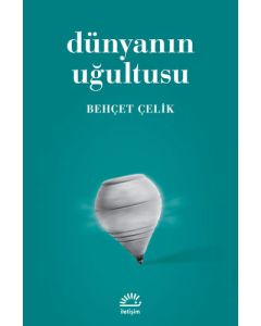 Dünyanın Uğultusu