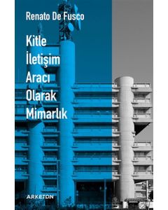 Kitle İletişim Aracı Olarak Mimarlık
