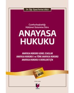 Cumhurbaşkanlığı Hükümet Sistemine Göre Anayasa Hukuku