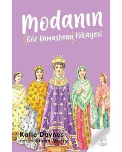 Modanın Göz Kamaştıran Hikayesi