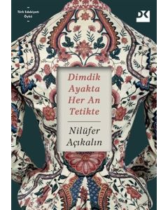 Dimdik Ayakta Her An Tetikte