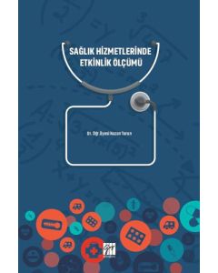Sağlık Hizmetlerinde Etkinlik Ölçümü 