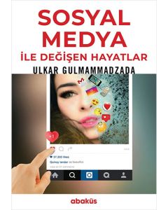 Sosyal Medya ile Değişen Hayatlar
