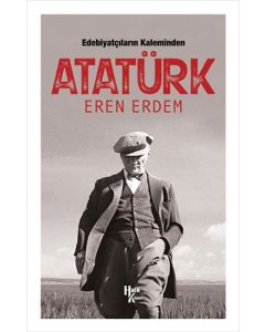 Edebiyatçıların Kaleminden Atatürk