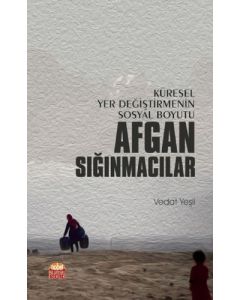 Küresel Yer Değiştirmenin Sosyal Boyutu Afgan Sığınmacılar