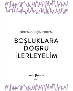 Boşluklara Doğru İlerleyelim