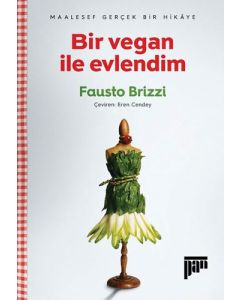 Bir Vegan ile Evlendim
