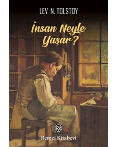 İnsan Neyle Yaşar?