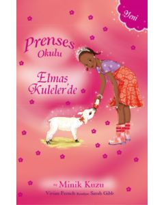 Prenses Okulu - Elmas Kuleler'de ve Minik Kuzu