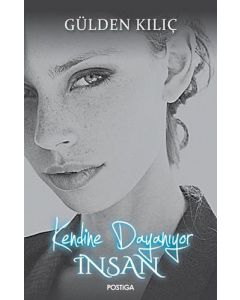 Kendine Dayanıyor İnsan