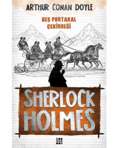 Sherlock Holmes - Beş Portakal Çekirdeği