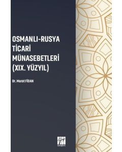 Osmanlı-Rusya Ticari Münasebetleri (19. Yüzyıl)