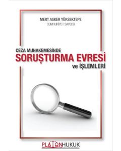 Ceza Muhakemesinde Soruşturma Evresi ve İşlemleri