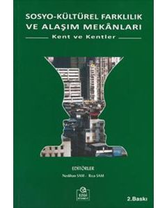 Sosyo-Kültürel Farklılık ve Alaşım Mekanları