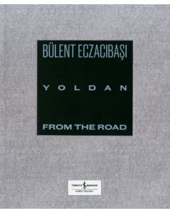 Yoldan - From The Road (Ciltli)