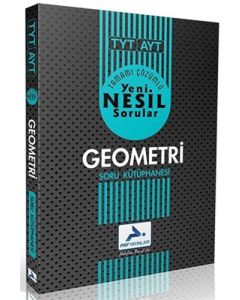 TYT - AYT Geometri Yeni Nesil Soru Kütüphanesi (Tamamı Çözümlü)