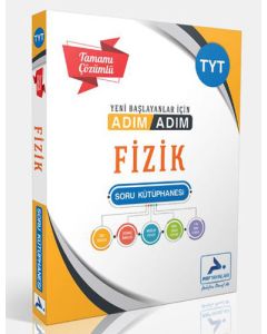 TYT Adım Adım Fizik Soru Kütüphanesi (Tamamı Çözümlü)