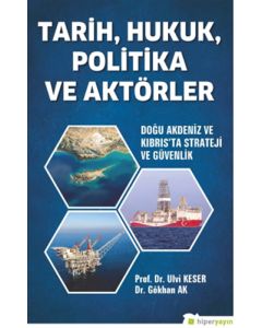 Tarih, Hukuk, Politika ve Aktörler