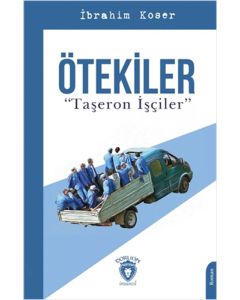 Ötekiler "Taşeron İşçiler"