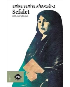 Emine Semiye Kitaplığı 1 - Sefalet