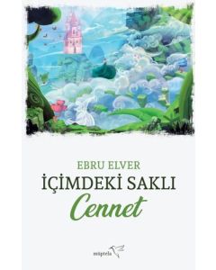 İçimdeki Saklı Cennet