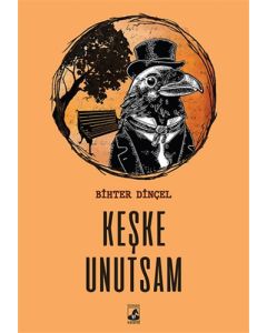Keşke Unutsam