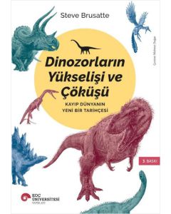 Dinozorların Yükselişi ve Çöküşü