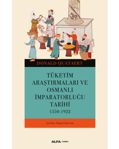 Tüketim Araştırmaları ve Osmanlı İmparatorluğu Tarihi