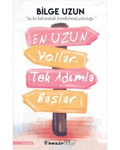 En Uzun Yollar Tek Adımla Başlar